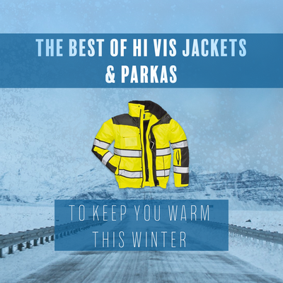 The Best Hi Vis Jackets and Parkas You Need to Stay Warm This Winter